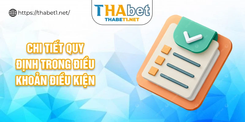 Chi tiết quy định trong điều khoản điều kiện